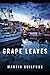 Grape Leaves by Martin Guilfoos