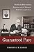 Guaranteed Pure: The Moody Bible Institute, Business, and the Making of Modern Evangelicalism
