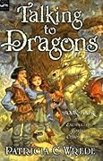 Talking to Dragons (Enchanted Forest Chronicles, #4)