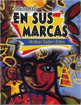 Somos así En Sus Marcas Workbook Teacher's Edition