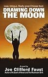 Drawing Down The Moon by Joe Clifford Faust