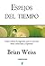 Espejos del tiempo by Brian L. Weiss