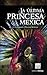 La última princesa mexica