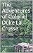 The Adventures of Colonel Duke La Crosse