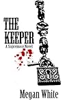 The Keeper by Megan White