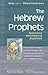 The Hebrew Prophets: Selections Annotated & Explained: Selections Annotated and Explained (SkyLight Illuminations Book 9)