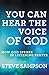 You Can Hear the Voice of God by Steve  Sampson