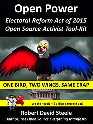 OPEN POWER: Electoral Reform Act of 2015 - Open Source Activist Tool Kit (Kindle Edition)