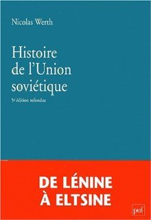 Histoire de l'Union Soviétique : De l'Empire Russe à la Communauté des États indépendants, 1900-1991