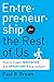 Entrepreneurship for the Rest of Us: How to Create Innovation and Opportunity Everywhere