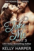 Take Me: Part 3 (Erotic Suspense)