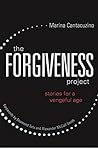 Book cover for The Forgiveness Project: Stories for a Vengeful Age