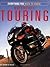 Motorcycle Touring: Everyth...