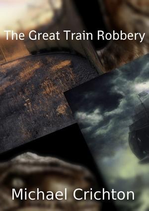 The Great Train Robbery