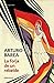 La forja de un rebelde by Arturo Barea