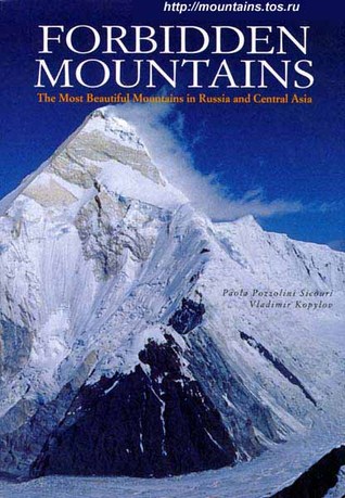 Forbidden Mountains: The Most Beautiful Mountains in Russia and Central Asia
