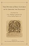 The Divine and Holy Liturgy of St Gregory the Dialogist