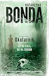 Okularnik by Katarzyna Bonda