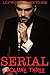 Serial, Volume Three (Seria...