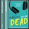 Playlist for the Dead by Michelle Falkoff