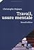 Travail, Usure Mentale by Christophe Dejours