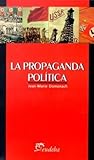 La Propaganda Pol...
