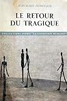 Le retour du tragique Le retour du tragique