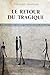 Le retour du tragique by Jean-Marie Domenach