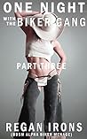 One Night with the Biker Gang: Part Three: (BDSM Alpha Biker Menage)