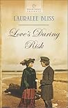 Love's Daring Risk