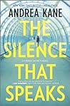 The Silence That Speaks by Andrea Kane