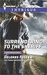 Surrendering to the Sheriff by Delores Fossen