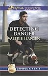 Detecting Danger by Valerie Hansen Detecting Danger by Valerie Hansen