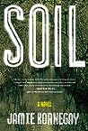 Soil by Jamie Kornegay