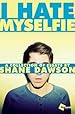 Image for I Hate Myselfie