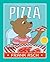 Pizza (A Frank Asch Bear Book)