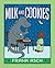 Milk and Cookies by Frank Asch