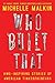 Who Built That: Awe-Inspiri...