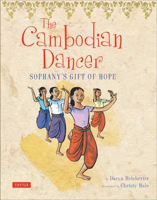 The Cambodian Dancer: Sophany's Gift of Hope (Hardcover)