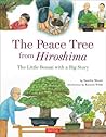 The Peace Tree from Hiroshima by Sandra  Moore