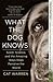 What the Dog Knows: Scent, ...