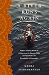 A River Runs Again: India's Natural World in Crisis, from the Barren Cliffs of Rajasthan to the Farmlands of Karnataka