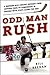 Odd Man Rush: A Harvard Kid...