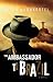 The Ambassador to Brazil: A Novel