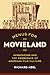 Menus for Movieland: Newspapers and the Emergence of American Film Culture, 1913–1916