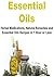Essential Oils: Herbal Medications, Natural Remedies, and Essential Oils Recipes in 1 Hour or less: (Essential Oils, Essential Oils Recipes, Essential Oils Guide, Essential Oils Books)