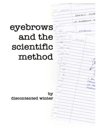 Eyebrows and the Scientific Method (A series of vignettes, #2)