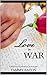Love in War (Battle of Hearts Book 1)