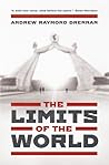 The Limits Of The World by Andrew Raymond Drennan