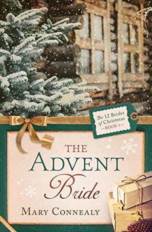 The Advent Bride (The 12 Brides of Christmas, #1)